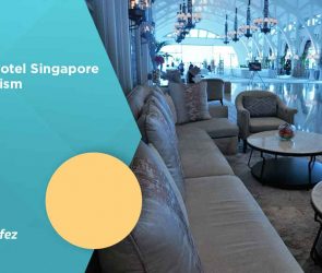6 Star Hotel Singapore for Tourism
