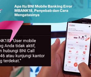 Apa Itu BNI Mobile Banking Error MBANK18, Penyebab dan Cara Mengatasinya