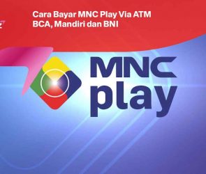 Cara Bayar MNC Play Via ATM BCA, Mandiri dan BNI