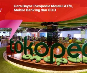 Cara Bayar Tokopedia Melalui ATM, Mobile Banking dan COD