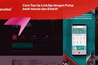 Cara Top Up LinkAja dengan Pulsa lebih Hemat dan Efektif