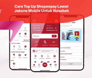 Cara Top Up Shopeepay Lewat Jakone Mobile Untuk Nasabah