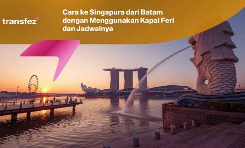 Cara ke Singapura dari Batam dengan Menggunakan Kapal Feri dan Jadwalnya