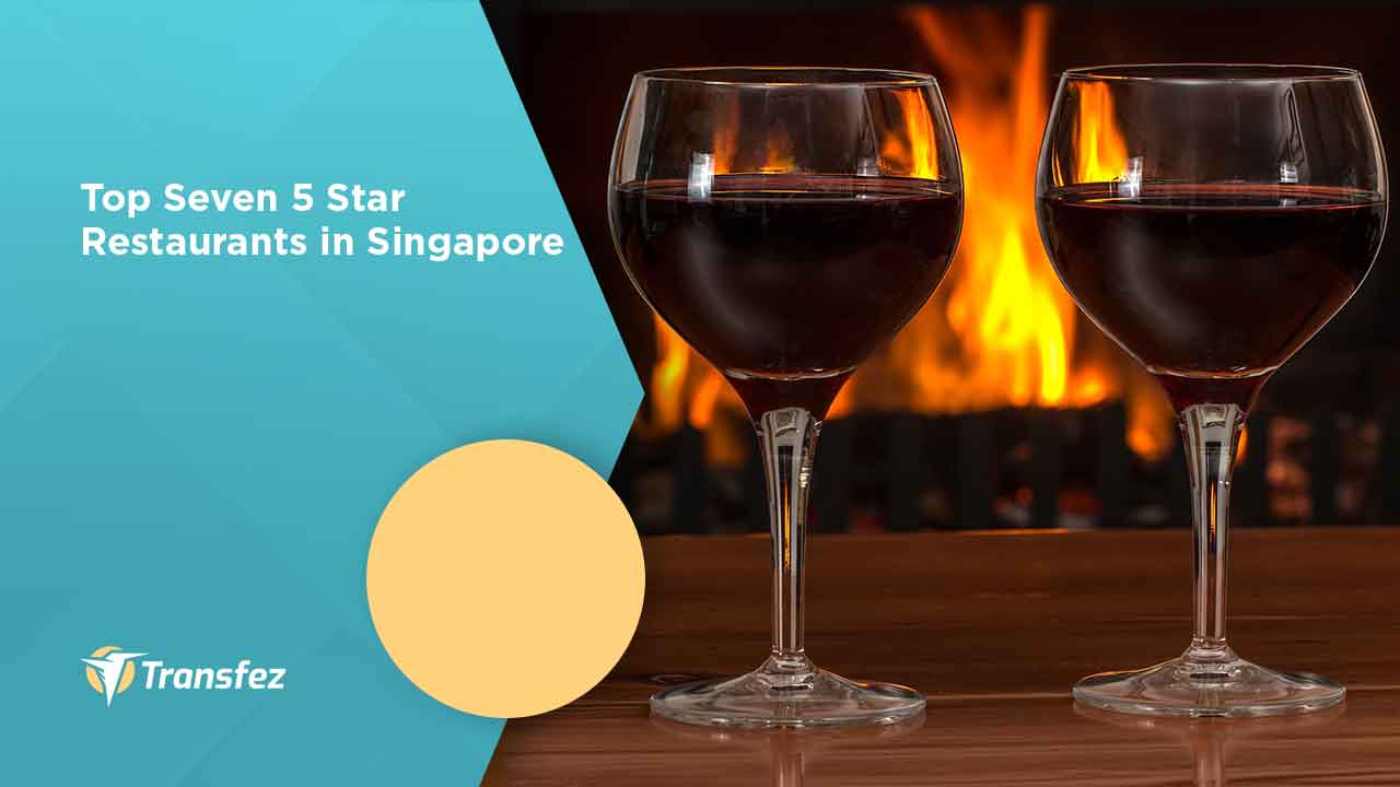 Top Seven 5 Star Restaurants in Singapore