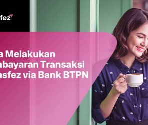 Cara Melakukan Pembayaran Transaksi Transfez via Bank BTPN