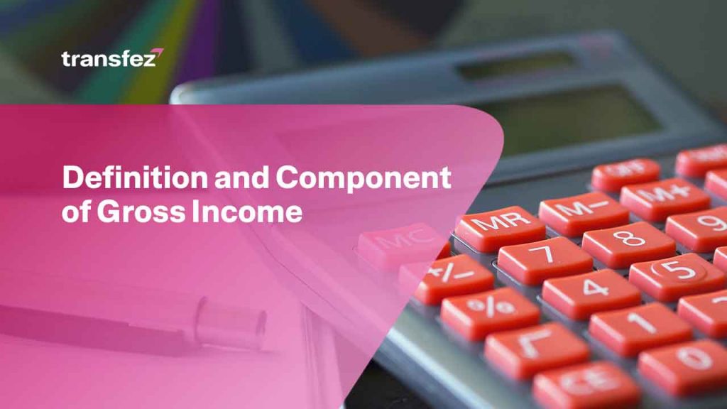 Definition and Component of Gross Income