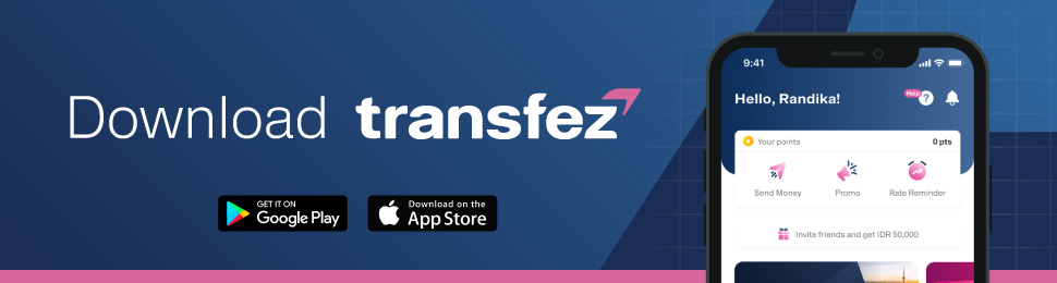 Download Aplikasi Transfez di Google Play Store dan App Store sekarang juga, GRATIS!