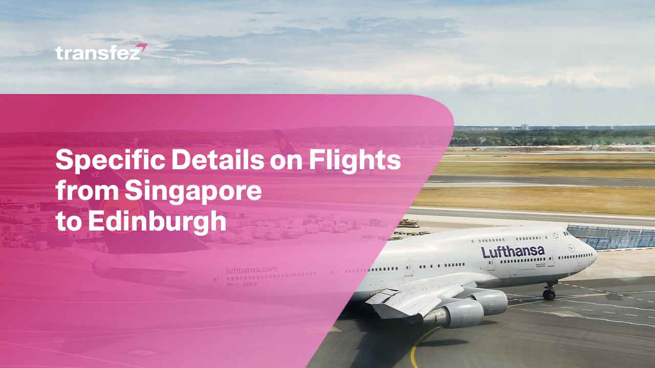 Flights from Singapore to Edinburgh