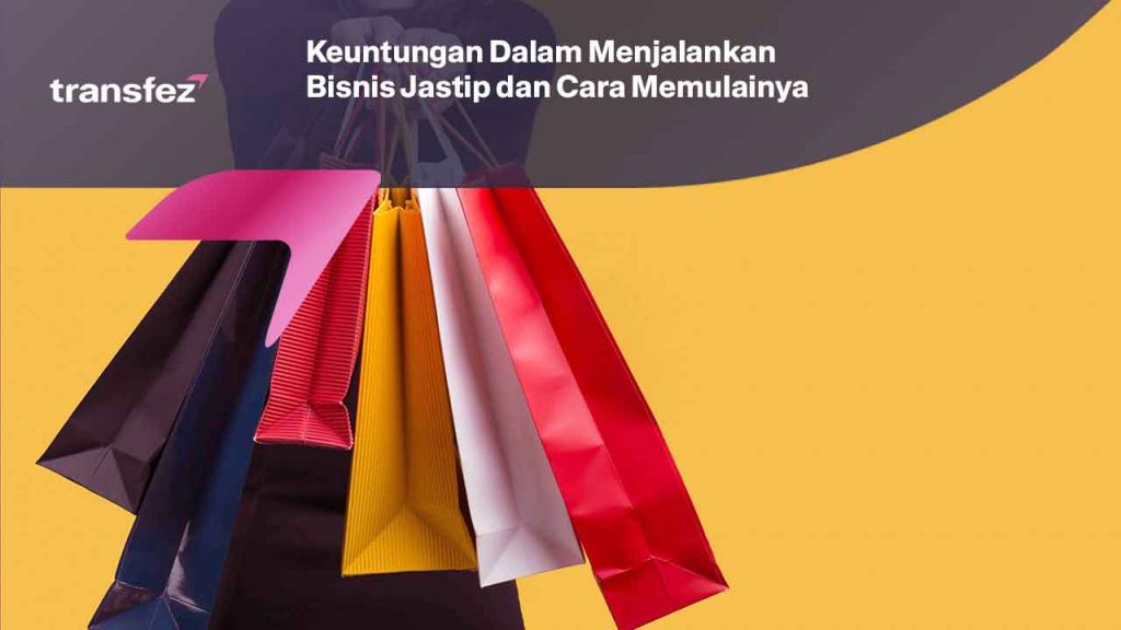 Keuntungan Dalam Menjalankan Bisnis Jastip dan Cara Memulainya