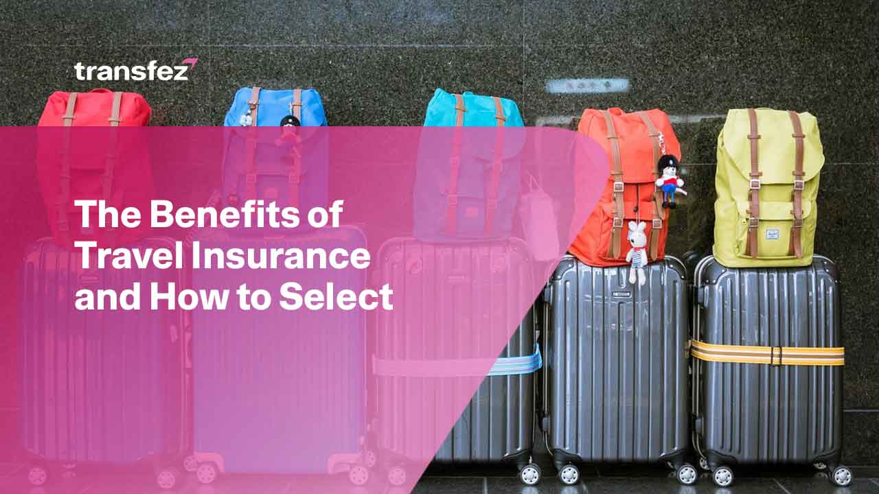 The Benefits of Travel Insurance