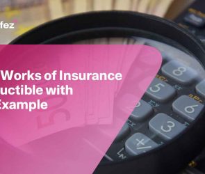 The Works of Insurance Deductible