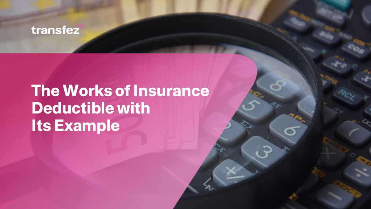 The Works of Insurance Deductible