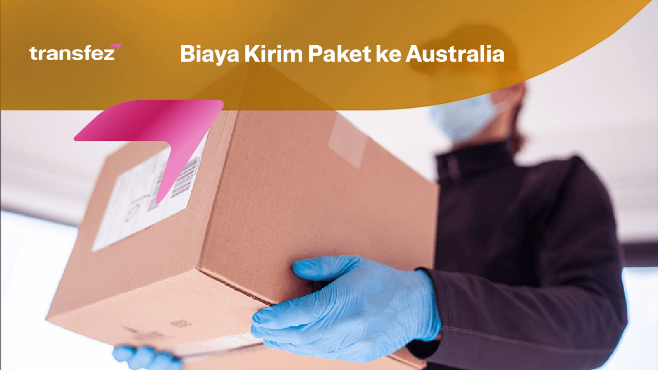 Biaya Kirim Paket ke Australia