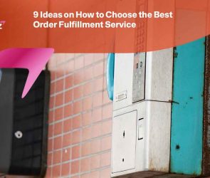 How to Choose the Best Order Fulfillment Service
