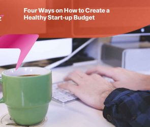 How to Create a Healthy Start-up Budget