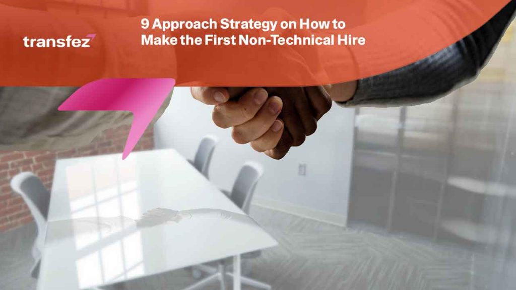 how to make the first non technical hire
