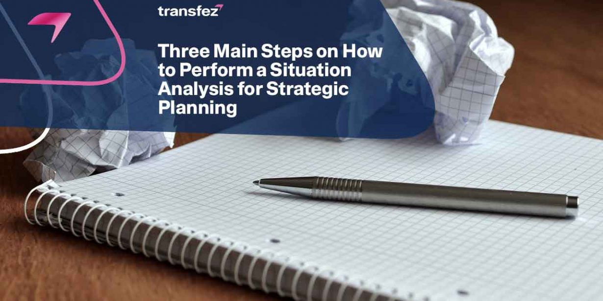 How to Perform a Situation Analysis for Strategic Planning