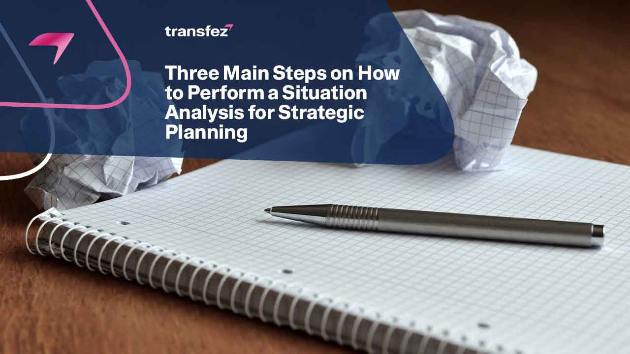 How to Perform a Situation Analysis for Strategic Planning