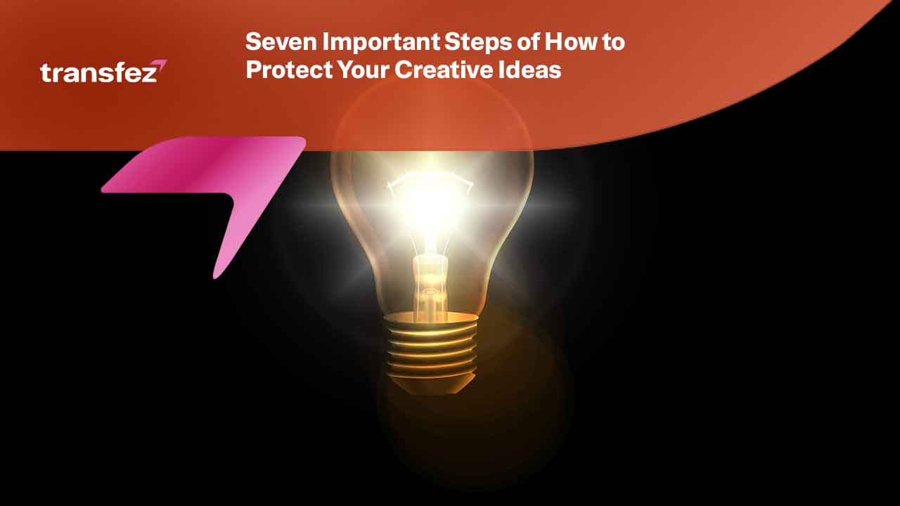 How to Protect Your Creative Ideas
