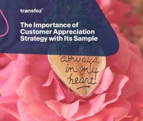 The Importance of Customer Appreciation Strategy