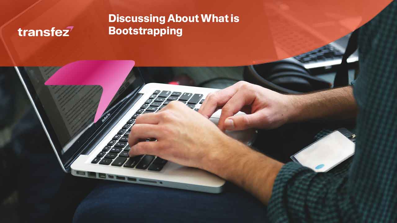 What is Bootstrapping