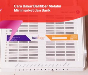 Cara Bayar Balifiber Melalui Minimarket dan Bank