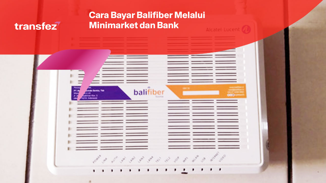 Cara Bayar Balifiber Melalui Minimarket dan Bank