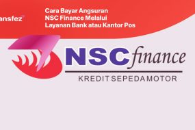Cara Bayar Angsuran NSC Finance Melalui Layanan Bank atau Kantor Pos