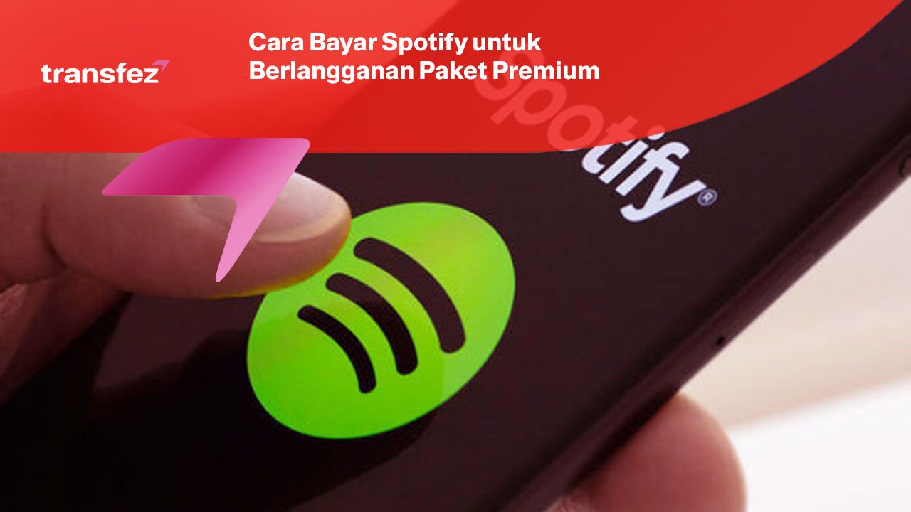 Cara Bayar Spotify untuk Berlangganan Paket Premium