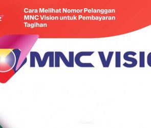 Cara Melihat Nomor Pelanggan MNC Vision untuk Pembayaran Tagihan