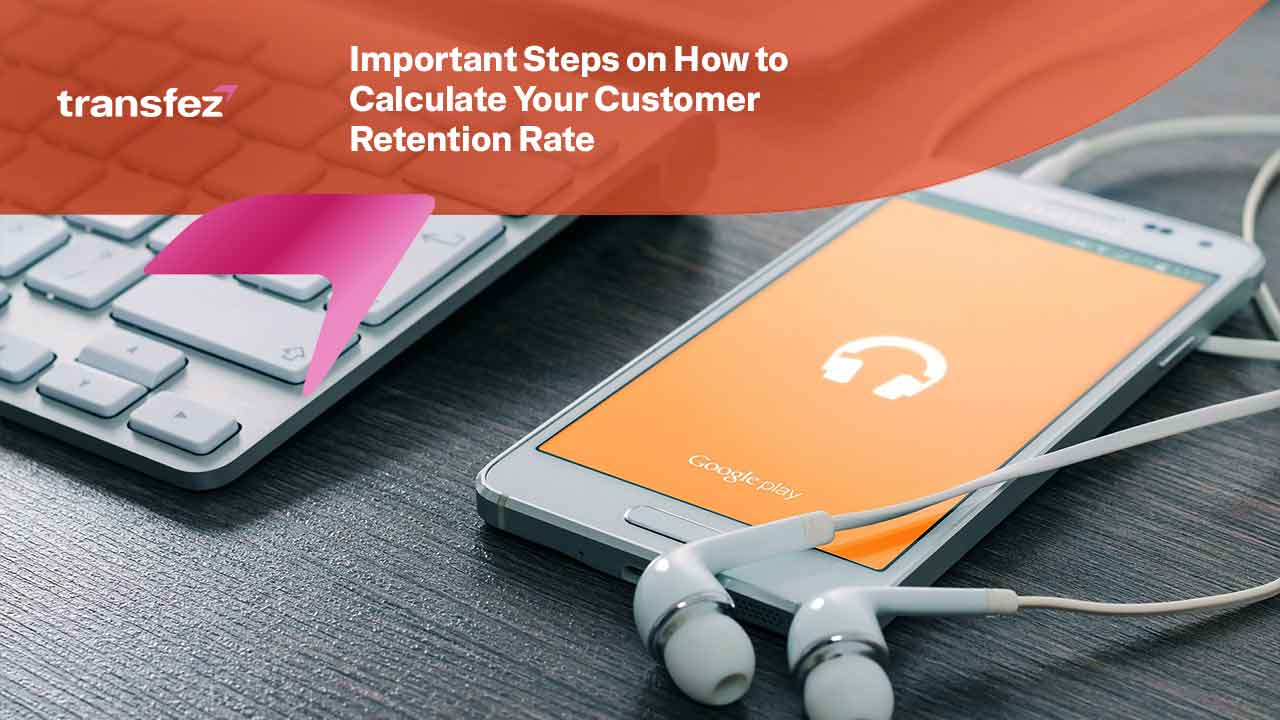 How to Calculate Your Customer Retention Rate