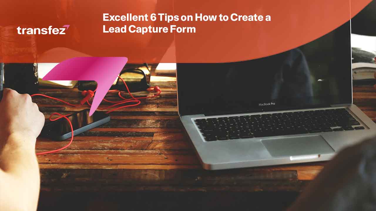How to Create a Lead Capture Form
