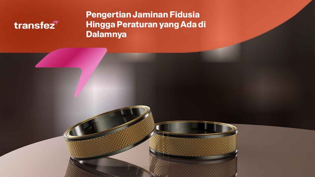 Pengertian Jaminan Fidusia
