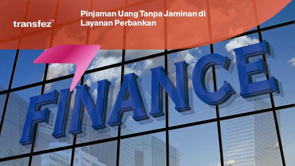 Pinjaman Uang Tanpa Jaminan