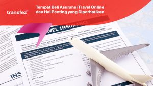 Tempat Beli Asuransi Travel Online dan Hal Penting yang Diperhatikan