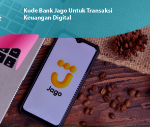 Kode Bank Jago Untuk Transaksi Keuangan Digital