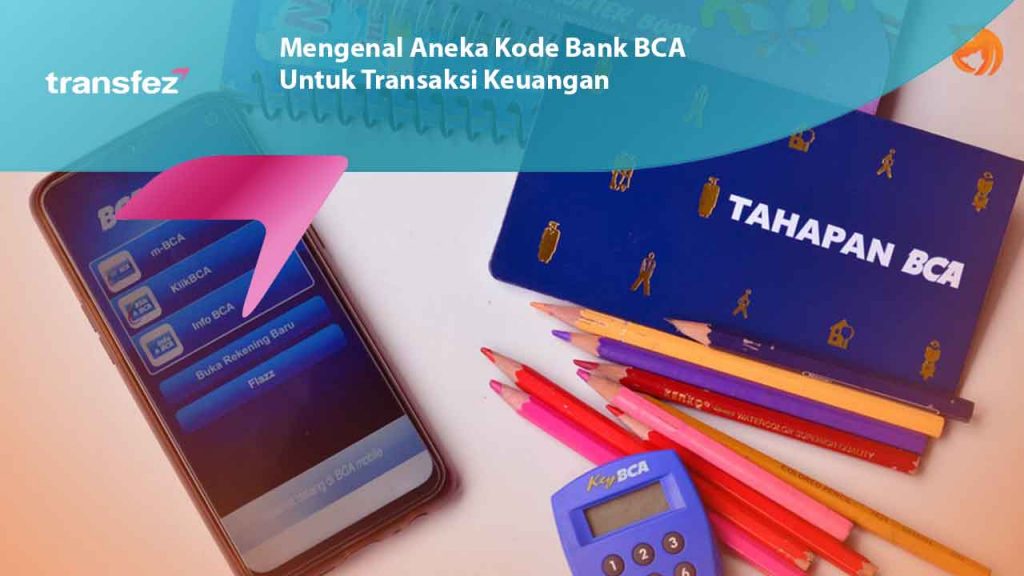 Syarat Buka Rekening BCA Baru dan Cara Mendaftar Secara Offline Online