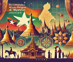 rekomendasi wisata religi di myanmar bersejarah