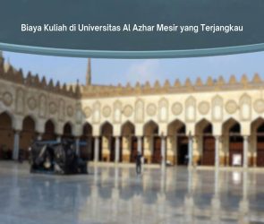 biaya kuliah di universitas al azhar mesir yang terjangkau