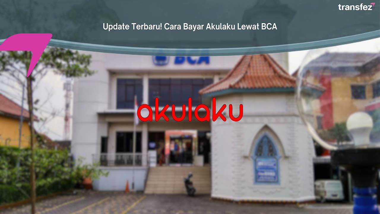 cara bayar akulaku lewat bca