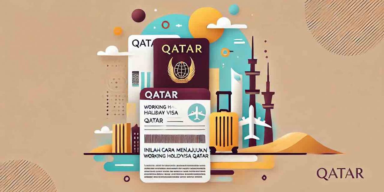 cara mengajukan working holiday visa qatar