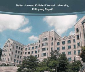 Daftar Jurusan Kuliah di Yonsei University, Pilih yang Tepat!